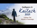 Kailash with Sadhguru 2021 - A Journey of a Lifetime