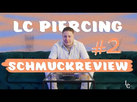 LC SCHMUCK REVIEW #2 | LC PIERCING