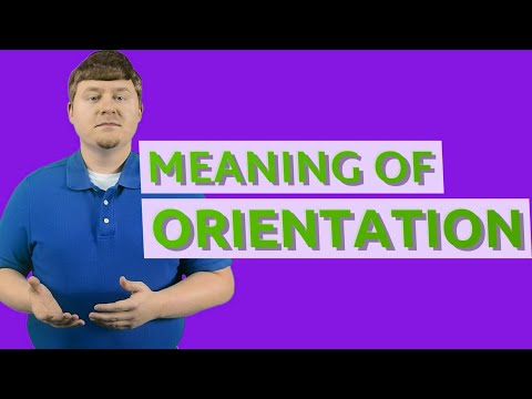 Orientation | Meaning of orientation