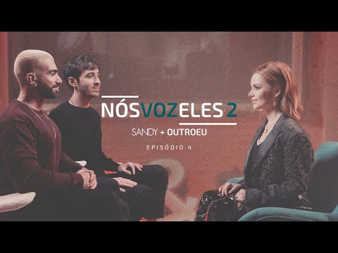 Sandy, OutroEu - Nós, Voz, Eles 2 – Episódio: Destruição