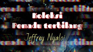 Download lagu Jeffrey Nyaloi,(koleksi terbaik lagu iban.) mp3