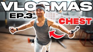 Raw Chest Workout | Fitness Vlogmas Episode 3