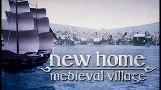 New Home: Medieval village