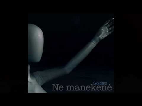 Skyders - Ne manekene