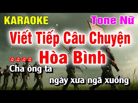 Karaoke Viết Tiếp Câu Chuyện Hòa Bình Tone Nữ Nhạc Sống Dễ Hát | Nguyễn Linh