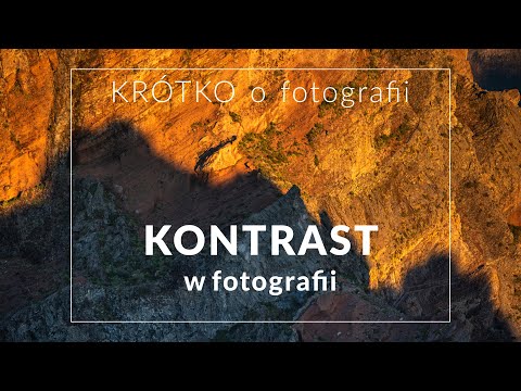 KONTRAST w fotografii - KRÓTKO o fotografii