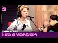 Emma Louise - 'Boy' (live for Like A Version)