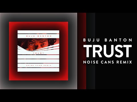 Buju Banton - Trust (Noise Cans Remix)