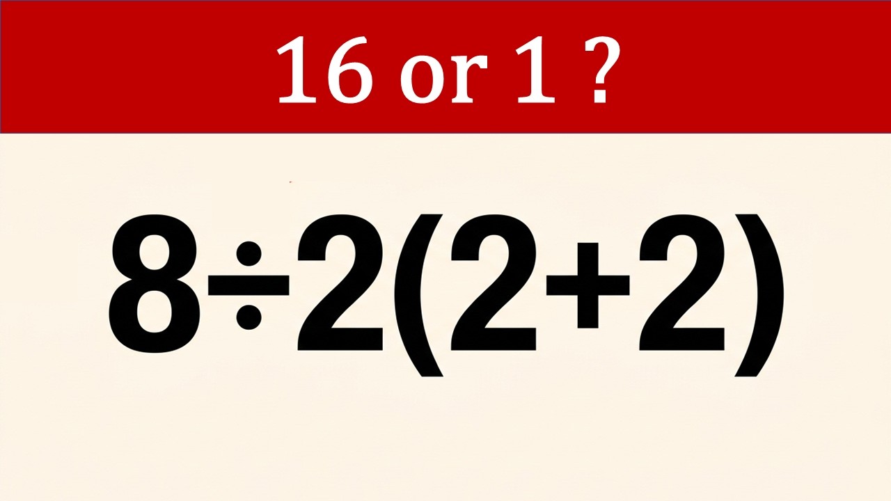 8÷2(2+2) = ? The Math Problem That Broke the Internet