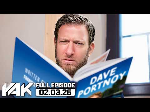 Dave Portnoy Has to Rewrite His Book From Scratch | The Yak 2-3-26
