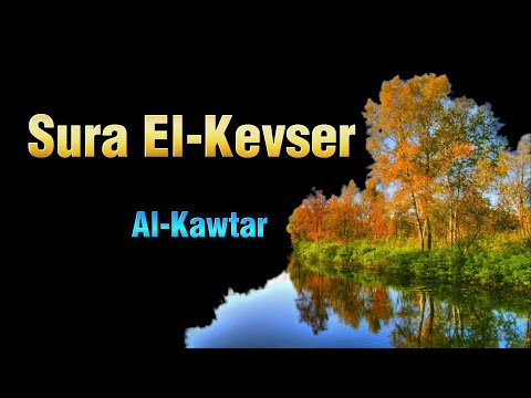 Kevser sura - ina ea tajna (El-Kevser)