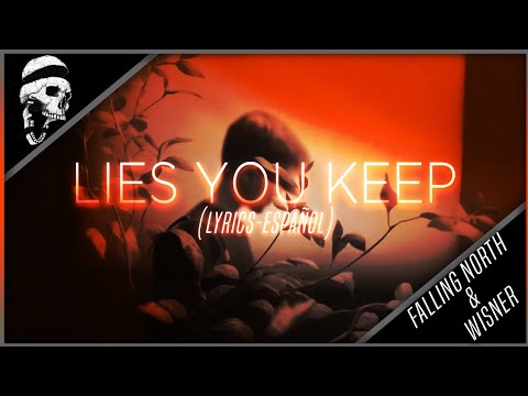 Falling North & Wisner - Lies You Keep (Lyrics-Español) (Sub-Español)