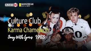 Culture Club ~ Karma Chameleon (with Lyrics, 1983, by Request)