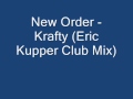 New Order - Krafty (Eric Kupper Club Mix) 