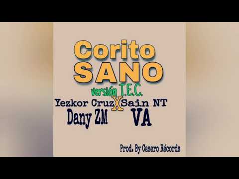 CORITO SANO DANY ZM•VA•YEZKOR CRUZ•SAIN NT VERSION T.E.C