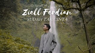 Download lagu Ziell Ferdian - Sudah Tak Cinta mp3