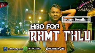 Download lagu DJ HBD FOR RAHMAT TAHALU [Bremer Do'milano][Adhi Syahputra] 2019 mp3