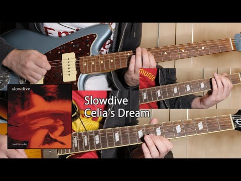Celias Dream - Slowdive