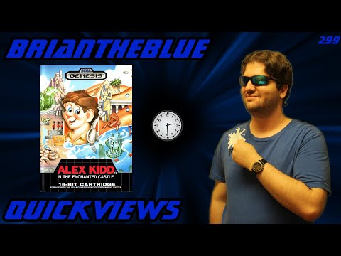 Alex Kidd in the Enchanted Castle (Genesis) - BrianTheBlue Quickviews Episode 299