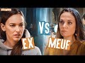 Meuf VS Ex