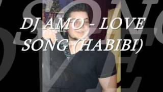 Dj Amo - Love Song (Habibi) Arabic Hook (HQ+Download)