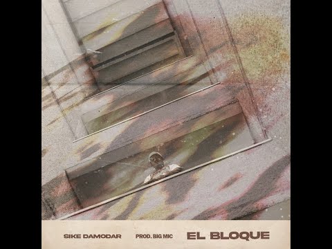 Sike Damodar - El Bloque (Full EP) (Prod. Big Mic)