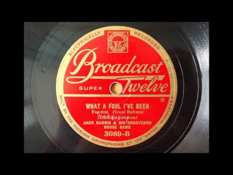 What a fool I've been, Jack Harris and his Grosvenor House Band, 1931