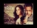 Ek Tha Tiger THEME Song Salman Khan And Katrina Kaif