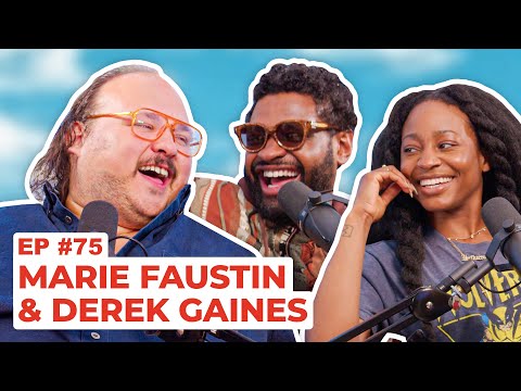 Stavvy's World #75 - Marie Faustin and Derek Gaines | Full Episode