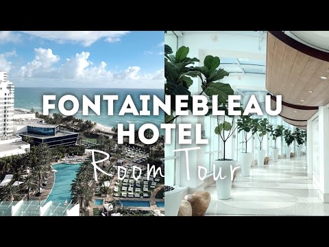 ROOM TOUR: Fontainebleau Hotel Miami Beach | One...