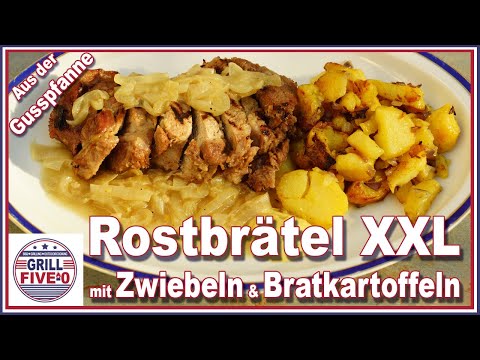 Rostbrätel XXL mit Bratkartoffeln und Zwiebeln | Grill Five-0 🐷🧅🥘
