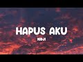 NIDJI HAPUS AKU Lirik Lyrics