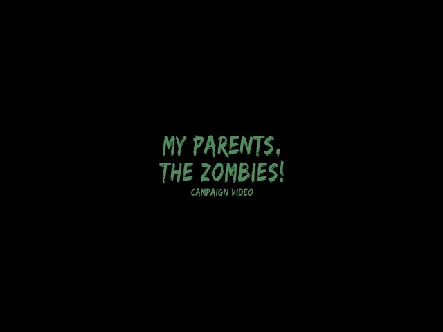 My Parents, The Zombies! Campaign Video