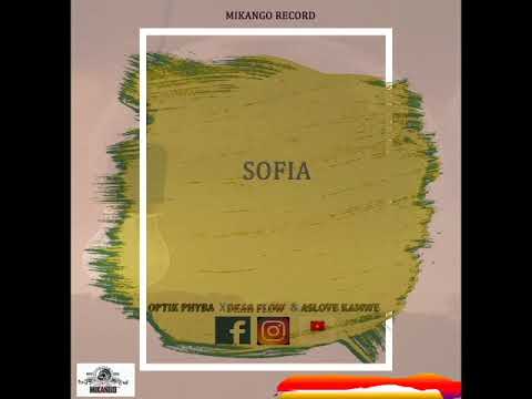 OPTIK PHYBA FT DEAR FLOW -SOFIA (OFFICIAL AUDIO)×ASLOVE KAMWE