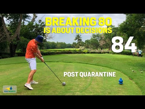 This is What 84 Looks LIke - Breaking 80 is Just a Decision Away