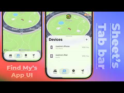 iOS 27 Apple Find My App UI | Sheet Tab Bar | Multi-Sheet Find My App UI | Xcode 27 thumbnail