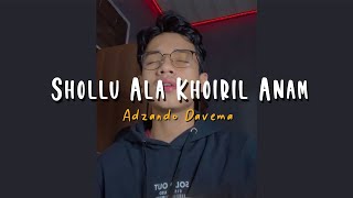 Download lagu SHOLLU ALA KHOIRIL ANAM - Cover By Adzando Davema mp3