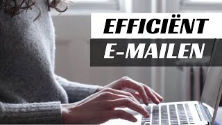 Efficiënt e-mail gebruiken