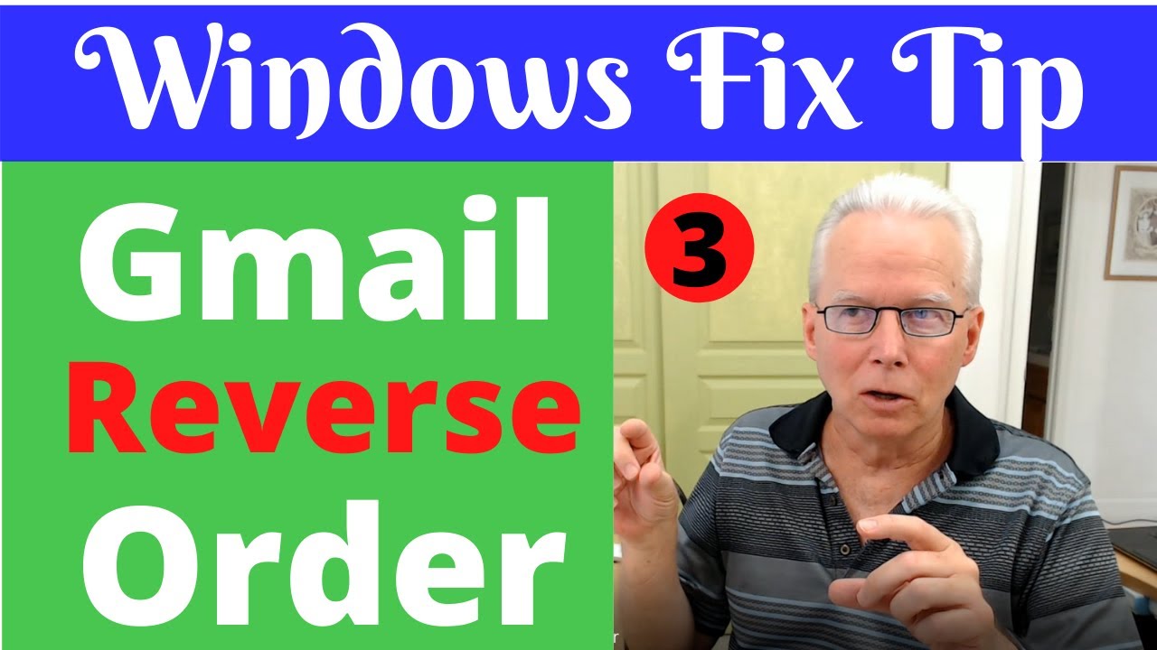 How to Fix Gmail Reverse Conversation Order