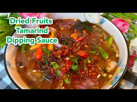 DRIED FRUIT TAMARIND DIPPING SAUCE | Delicious Side Dish & Marinade - Su's Cookbook