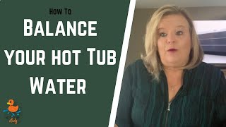 How To Balance Hot Tub Water (hint:  it’s all about alkalinity)