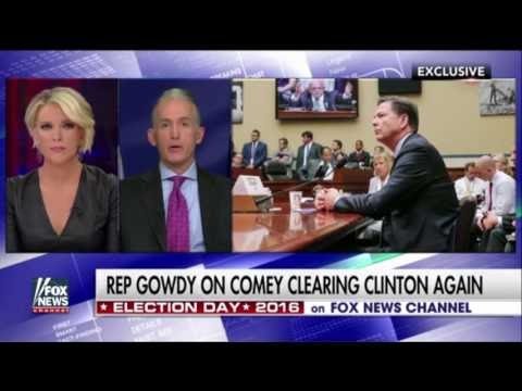 Gowdy reacts to Comey's letter to congress on The Kelly File