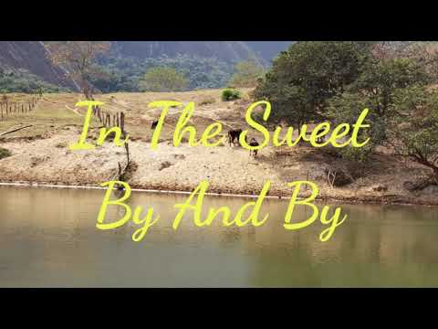 In The Sweet By And By - Eu avisto uma terra feliz