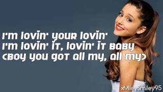 Ariana Grande - Lovin&#39; It (with lyrics)
