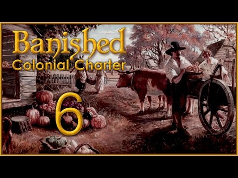 Banished Colonial Charter 1.6 - S3 Ep6