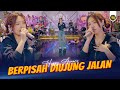 HAPPY ASMARA - BERPISAH DIUJUNG JALAN ( Official Live Video Royal Music )