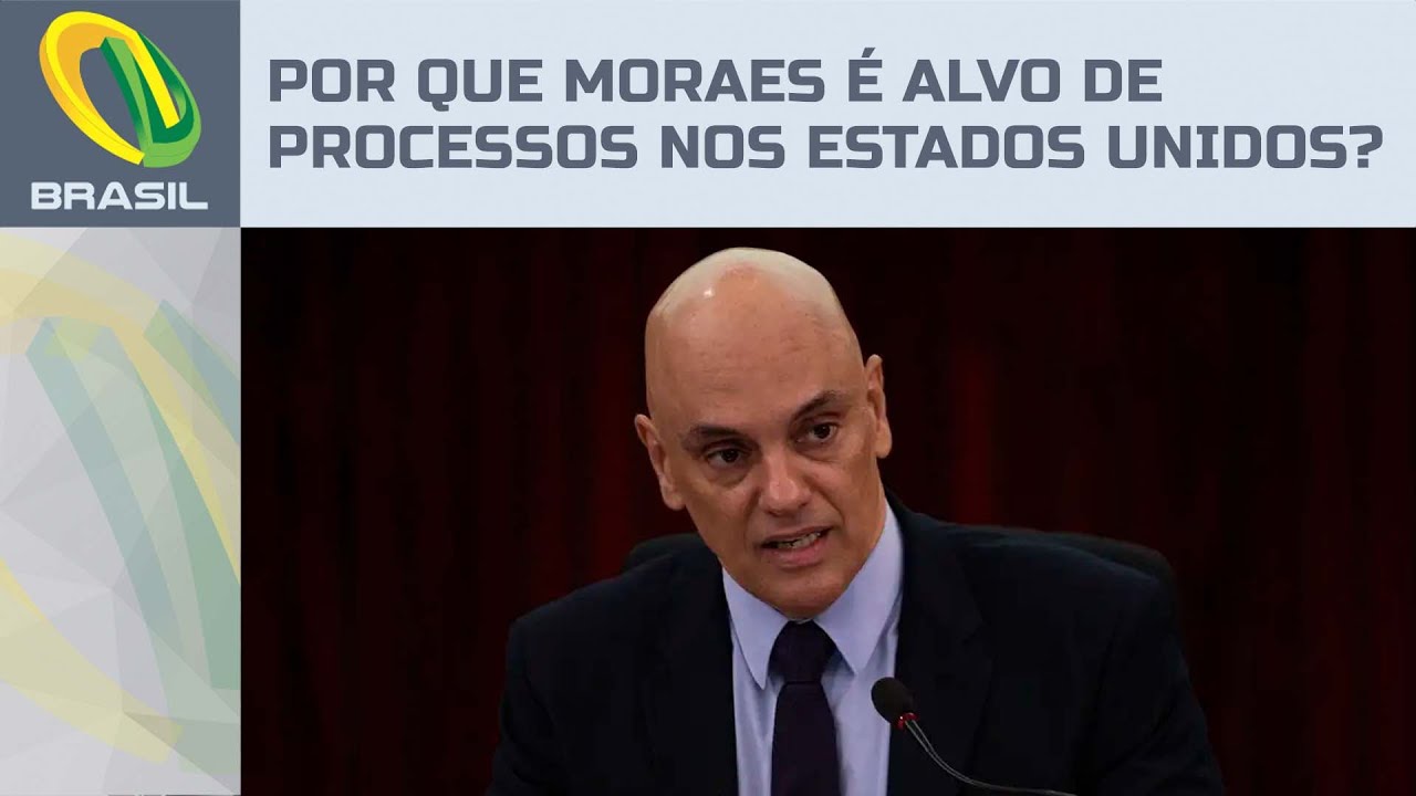 Por que Moraes é alvo de processos nos Estados Unidos? Entenda