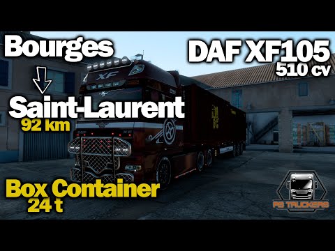 Ruta ETS2 // Bourges - Saint-Laurent // 92 km // DAF XF105 510 cv // Contenedores - Krone 24t