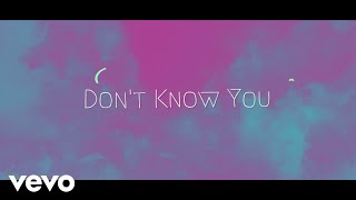 Ella M - Don&#39;t Know You (Lyric Video)