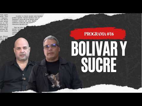 BOLÍVAR Y SUCRE 28 ABR 26.